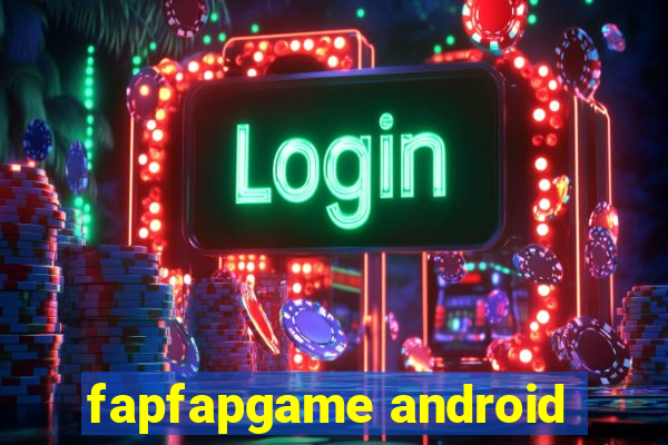 fapfapgame android